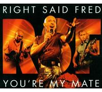 Right Said Fred - You're My Mate