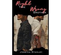 Right Time, Wrong Brother