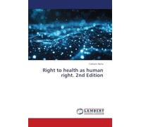 Right to health as human right. 2nd Edition