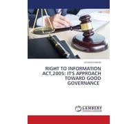 Right to Information Act,2005: It's Approach Toward Good Governance