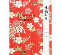 Right to Left Genkouyoushi Notebook for Kanji Characters & Kana Scripts: Large Japanese Kanji Practice Notebook