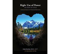Right Use of Power: The Heart of Ethics