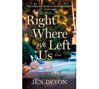 Right Where We Left Us : A Novel