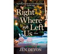 Right Where We Left Us: A Novel