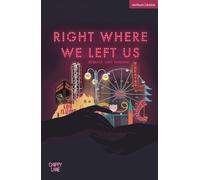 right where we left us (Modern Plays)