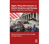 Right-Wing Movements in North America and Europe: Media, Identity, and Parties (The Mobilization Series on Social Movements, Protest, and Culture)