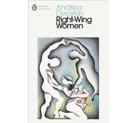Right-Wing Women by Andrea Dworkin (Paperback Book)