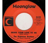 Righteous Brothers - Bring Your Love To Me-7" 45