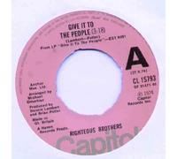 RIGHTEOUS BROTHERS - RIGHTEOUS BROTHERS - GIVE IT TO THE PEOPLE - UK issue - 7 inch vinyl / 45