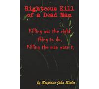 Righteous Kill of a Dead Man