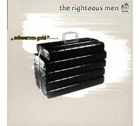 Righteous Men,the - Schwarzes Gold