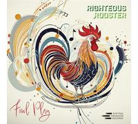 Righteous Rooster - Fowl Play [Vinyl LP] [VINYL]