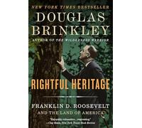Rightful Heritage: Franklin D. Roosevelt And The Land Of America