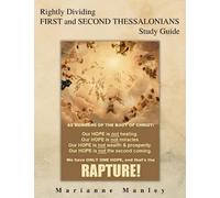 Rightly Dividing FIRST and SECOND THESSALONIANS Study Guide (Rightly Dividing Study Guides to Paul's Letters)
