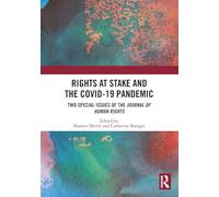 Rights at Stake and the COVID-19 Pandemic: Two Special Issues of the Journal of Human Rights