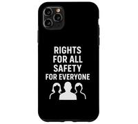Rights for All Safety for Everyone | Human Rights Day Gift Case for iPhone 11 Pro Max