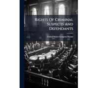 Rights Of Criminal Suspects And Defendants