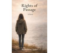 Rights of Passage: A Novel