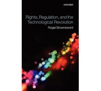 Rights, Regulation, and the Technological Revolution