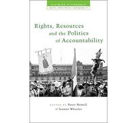 Rights, Resources and the Politics of Accountability (Claiming Citizenship)