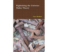Rightsizing the Universe: Haiku Theory