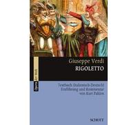 Rigoletto.: Textbuch (Italienisch - Deutsch). Einfuhrung und Kommentar, Verdi.