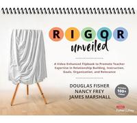 RIGOR Unveiled: A Video-Enhanced Flipbook to Promote Teacher Expertise in Relationship Building, Instruction, Goals, Organization, and Relevance