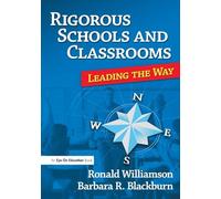 Rigorous Schools and Classrooms: Leading the Way