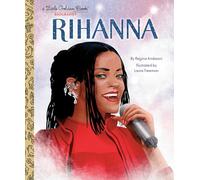 Rihanna: A Little Golden Book Biography
