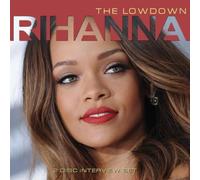 Rihanna : The Lowdown: 2 CD Interview Set CD 2 discs (2016) NEW