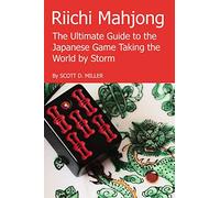 Riichi Mahjong – The Ultimate Guide to the Japanese Game Taking the World By Storm