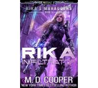 Rika Infiltrator: Volume 5 (Aeon 14: Rika's Marauders)