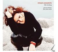 Rikke Sandberg - Stolen Moments - Johannes Brahms: Solo piano works
