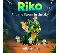 Riko and the Storm in the Sky: The Brave Bubble Rescue: 2 (Riko The Dragon)