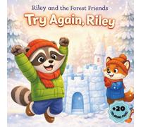 Riley and the Forest Friends: Try Again, Riley: A Gentle Story About Trying Again