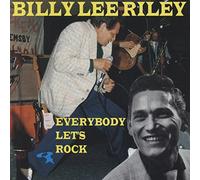 RILEY, Billy Lee Everybody Let's Rock (Rarities 1956-95) By N/A (0001-01-01)