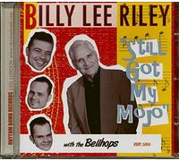 Riley,Billy Lee - Still Got My Mojo!