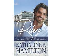 Riley: Book Two of the Siblings O'Rifcan Series: 2
