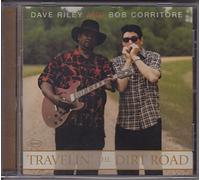 Riley, Dave^Corritore, Bob - Travelin' the Dirt Road