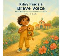Riley Finds a Brave Voice