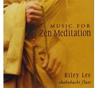 Riley Lee - Music for Zen Meditation
