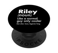 Riley Like A Normal Guy Only Cooler Legend King First Name PopSockets Adhesive PopGrip