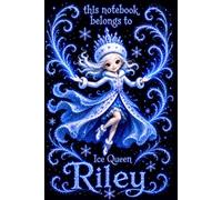 Riley Personalized Gift: Ice Queen Snow Princess Notebook: Cute Journal for Girls | Lined, 110 Pages, 6x9
