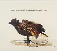 RILEY,STEVE & THE MAMOU PLAYBOYS - Grand Isle