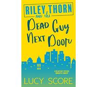 Riley Thorn and the Dead Guy Next Door