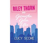 Riley Thorn ve Geçmişten Gelen Öfke