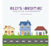 Riley's Adventure: Around the Neighborhood