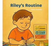 Riley's Routine: A Sensory-Friendly Story About Daily Routines (The Friendly Fern Series)