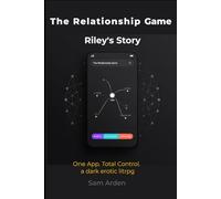 Riley's Story (The Relationship Game)