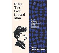 Rilke: The Last Inward Man